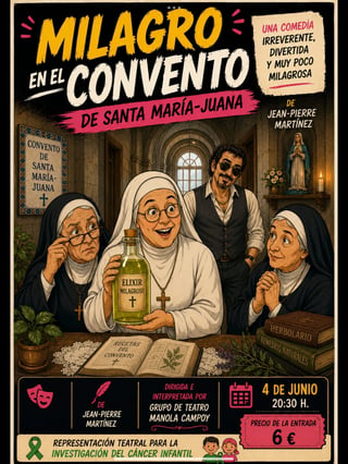 Imagen de Teatro Benéfico: Milagro en el Convento de Santa María-Juana