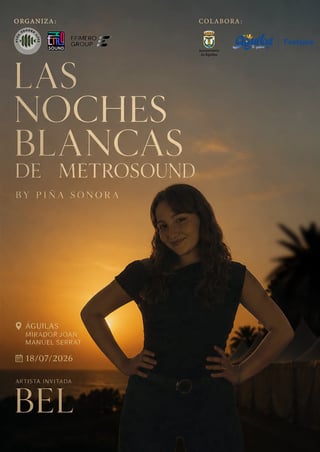 Imagen de Las Noches Blancas de Metrosound by Piña Sonora con la artista invitada Bel