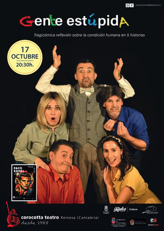 Cartel — Gente estúpida (Corocotta Teatro)